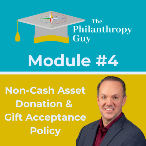 Course Module #4: Gift Acceptance Policy